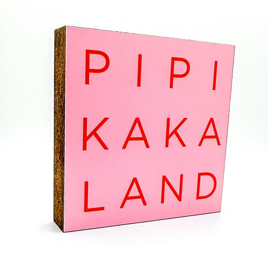Pipi Kaka Land Holzbild – lustige Badezimmer Deko – Mini Art Print 10x10 cm – kleines Holzschild mit Spruch – Geschenkidee & Mitbringsel