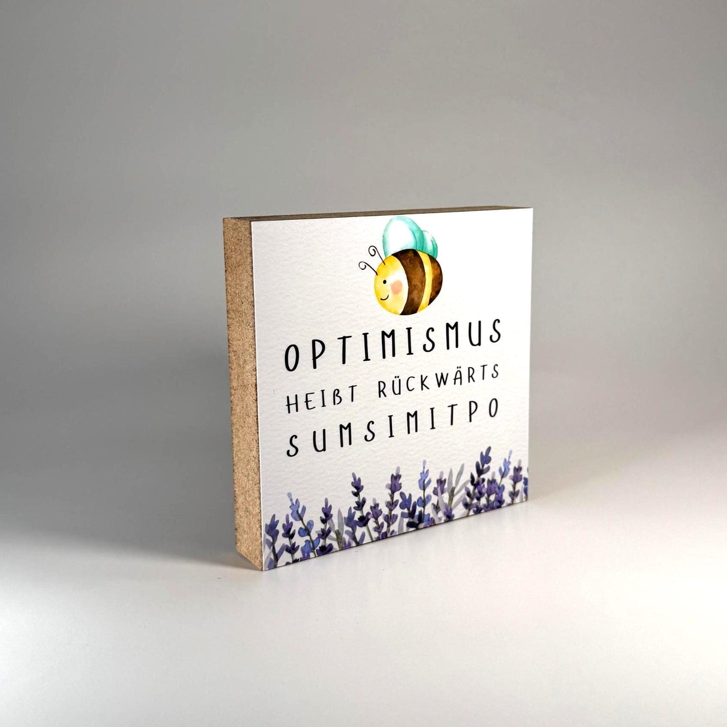 Holzschild mit lustigem Spruch "Optimismus - Sumsimitpo" Geschenkidee für Freundin Kollegin oder zur Deko 10x10x2 cm Holzbild Mini Art Print