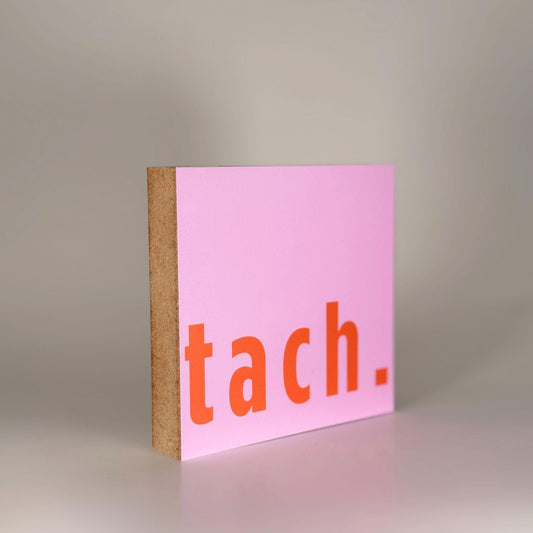 tach. Holzbild – 10x10 cm Mini Art Print – Typografie Wanddeko zum Hinstellen & Aufhängen