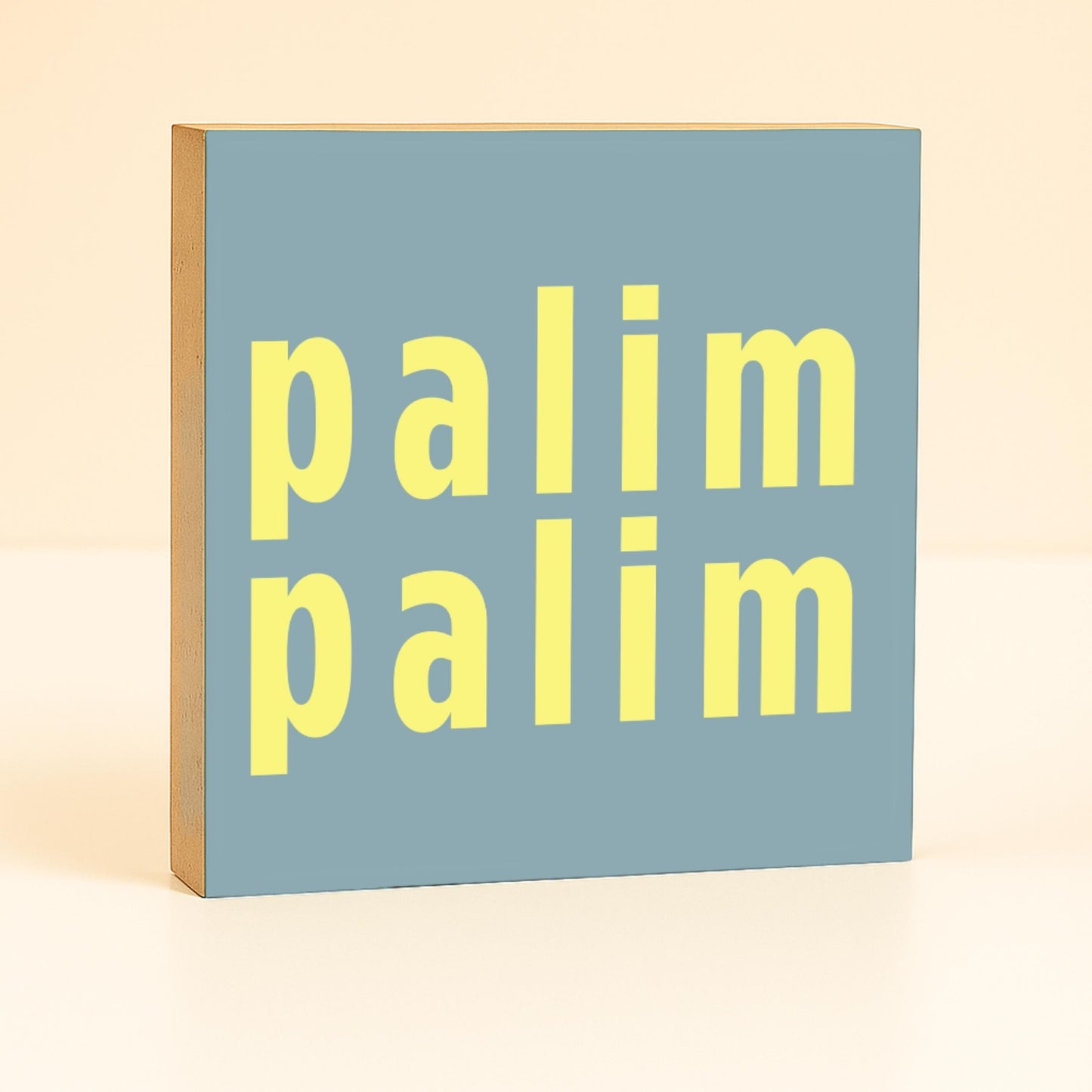 palim palim Holzbild – 10x10 cm Mini Art Print – Typografie Wanddeko zum Hinstellen & Aufhängen