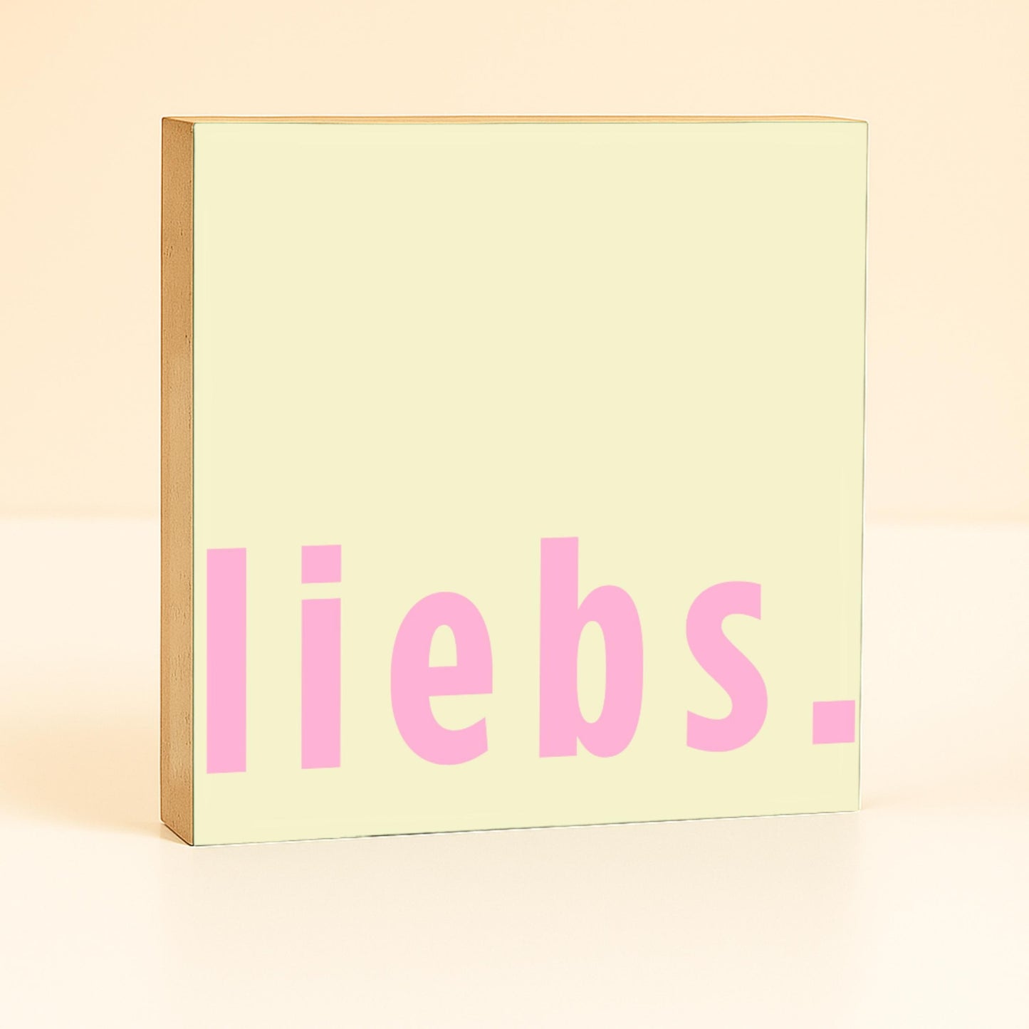 liebs. Holzbild – 10x10 cm Mini Art Print – Typografie Wanddeko zum Hinstellen & Aufhängen