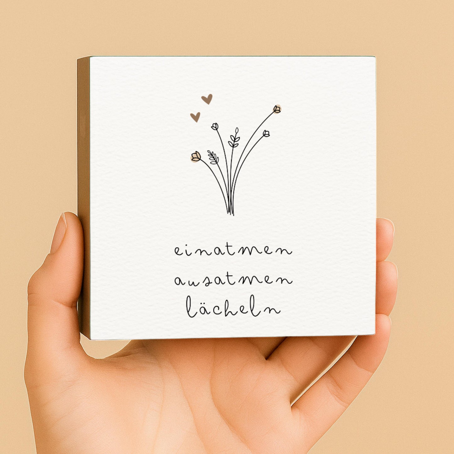 einatmen ausatmen lächeln Holzbild – 10x10 cm Mini Art Print – Minimalistische Wanddeko zum Hinstellen & Aufhängen - Holzschild mit Spruch