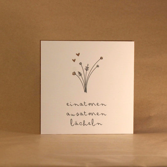 einatmen ausatmen lächeln Holzbild – 10x10 cm Mini Art Print – Minimalistische Wanddeko zum Hinstellen & Aufhängen - Holzschild mit Spruch