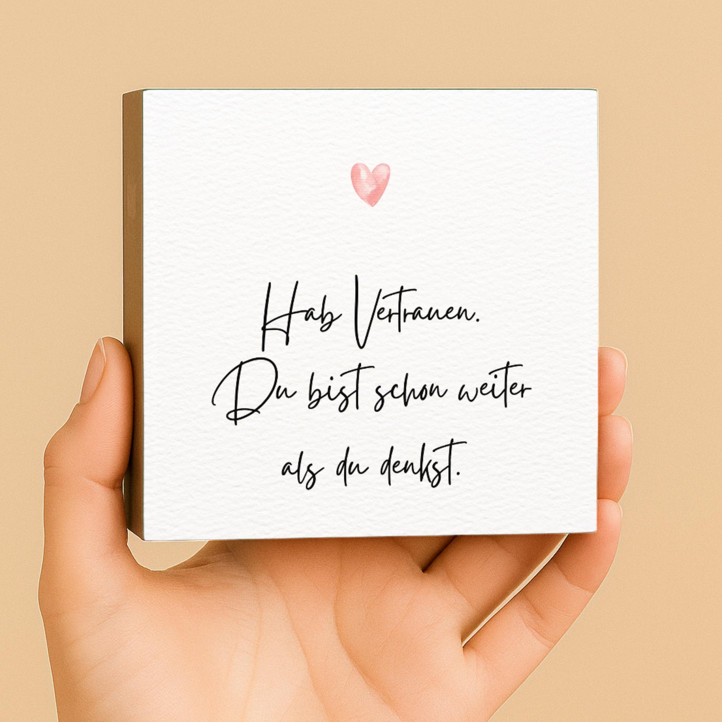 Hab Vertrauen Mini Art Print – 10x10 cm Holzbild – Wanddeko - Holzschild mit Spruch – Inspirierendes Zitat zum Hinstellen & Aufhängen
