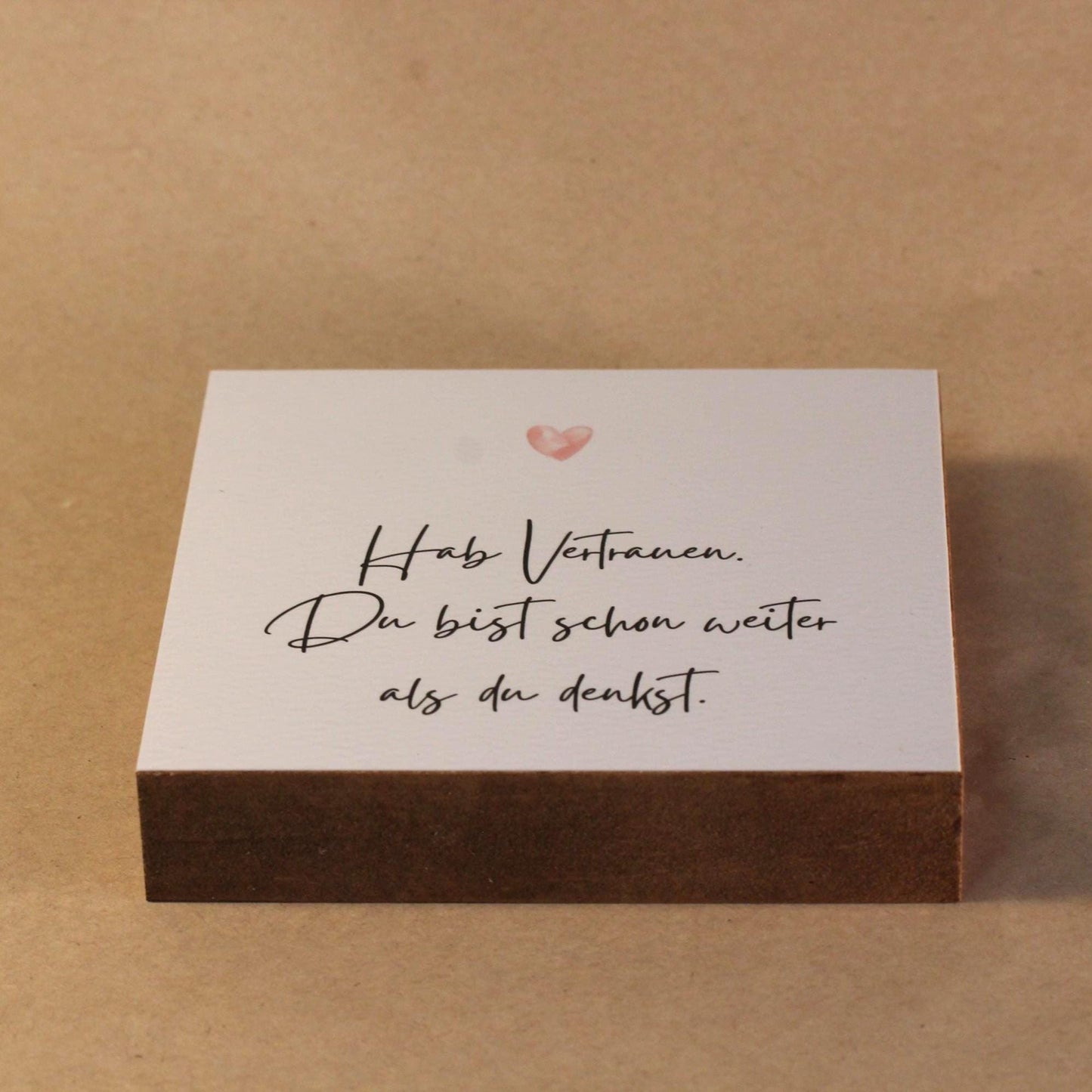 Hab Vertrauen Mini Art Print – 10x10 cm Holzbild – Wanddeko - Holzschild mit Spruch – Inspirierendes Zitat zum Hinstellen & Aufhängen