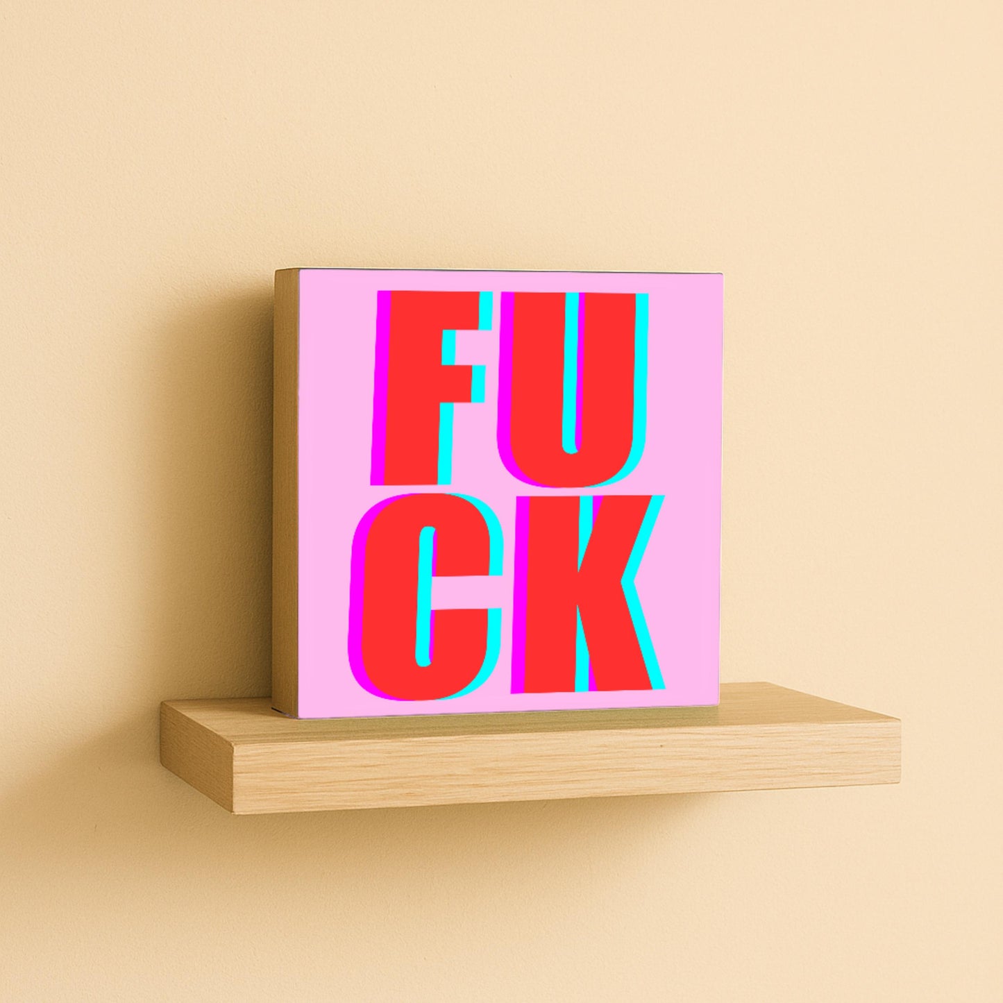 FUCK Holzbild – 10x10 cm Mini Art Print – Typografie Wanddeko zum Hinstellen & Aufhängen - lustige Geschenkidee - Holzbild mit Spruch
