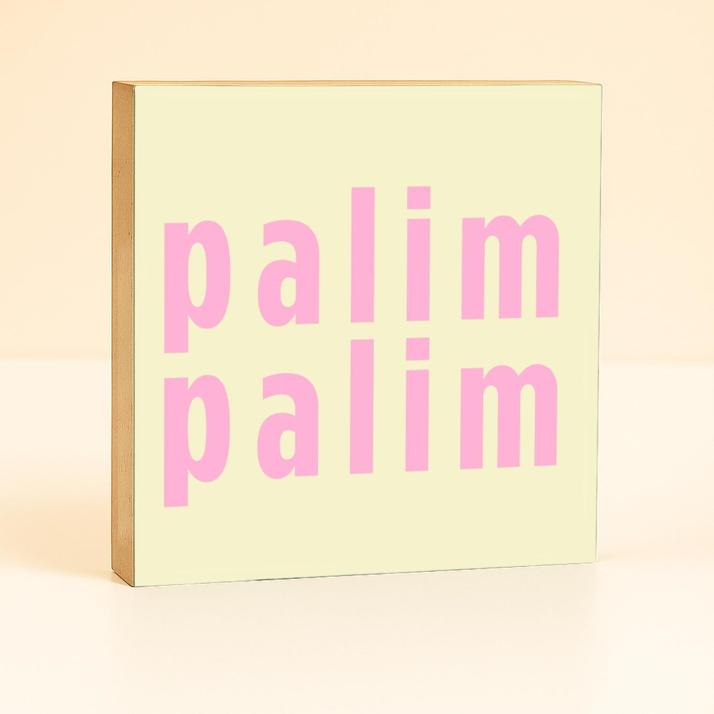 palim palim Holzbild – 10x10 cm Mini Art Print – Typografie Wanddeko zum Hinstellen & Aufhängen