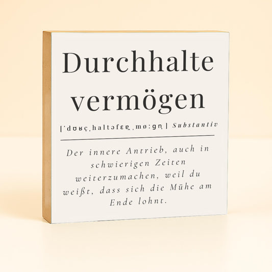 Motivations Spruch Büro – Durchhaltevermögen – Schreibtisch Deko Motivation – kleines Geschenk Kollegin – inspirierendes Holzschild