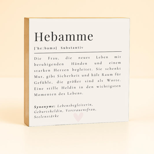 Hebamme Definition Holzbild – 10x10 cm Mini Art Print – Geschenk für Hebammen – Geburt & Baby Wanddeko zum Hinstellen oder Aufhängen