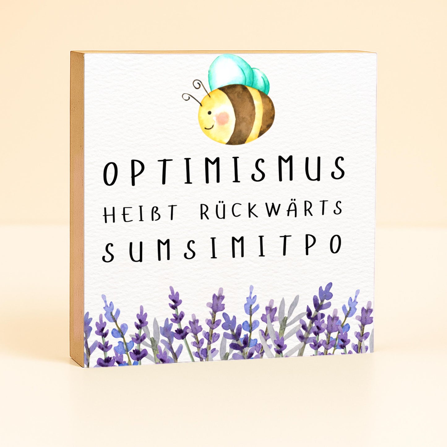 Holzschild mit lustigem Spruch "Optimismus - Sumsimitpo" Geschenkidee für Freundin Kollegin oder zur Deko 10x10x2 cm Holzbild Mini Art Print