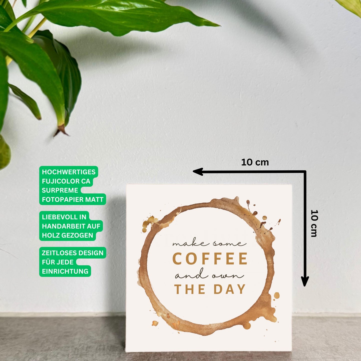 Make Some Coffee Holzbild – 10x10 cm Mini Art Print – Kaffee Wanddeko zum Hinstellen & Aufhängen