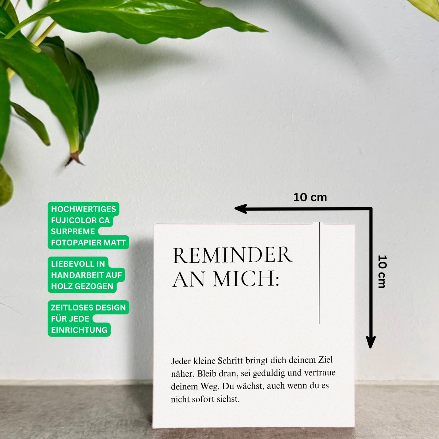 Reminder an mich Holzbild – 10x10 cm Mini Art Print – Achtsamkeit Spruch – Motivation Geschenk Wanddeko Holzschild mit Spruch