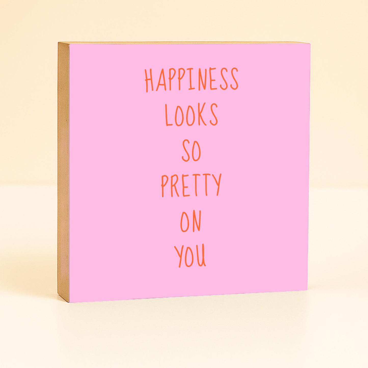 Romantischer Spruch Holzbild – Happiness looks so pretty on you – Geschenk Freundin Liebe – ästhetische Wanddeko – kleines Geschenk