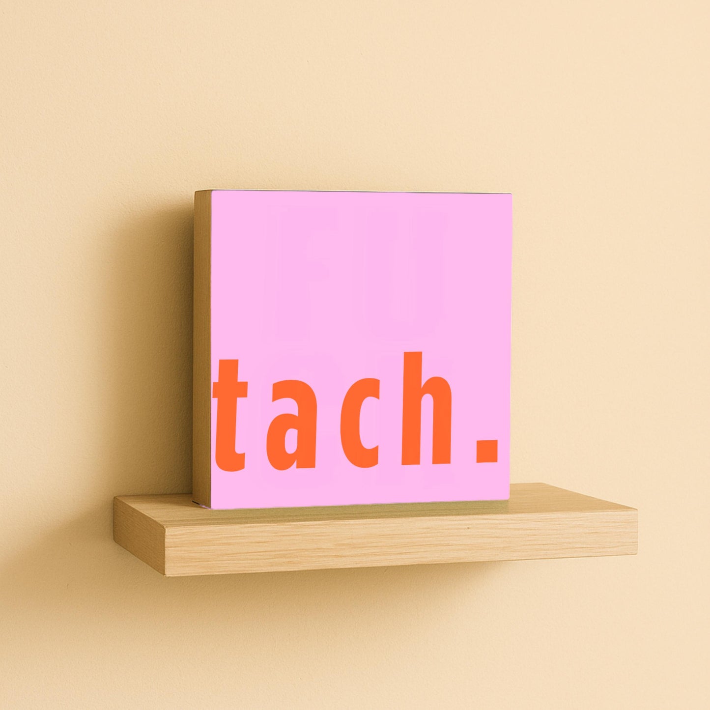 tach. Holzbild – 10x10 cm Mini Art Print – Typografie Wanddeko zum Hinstellen & Aufhängen