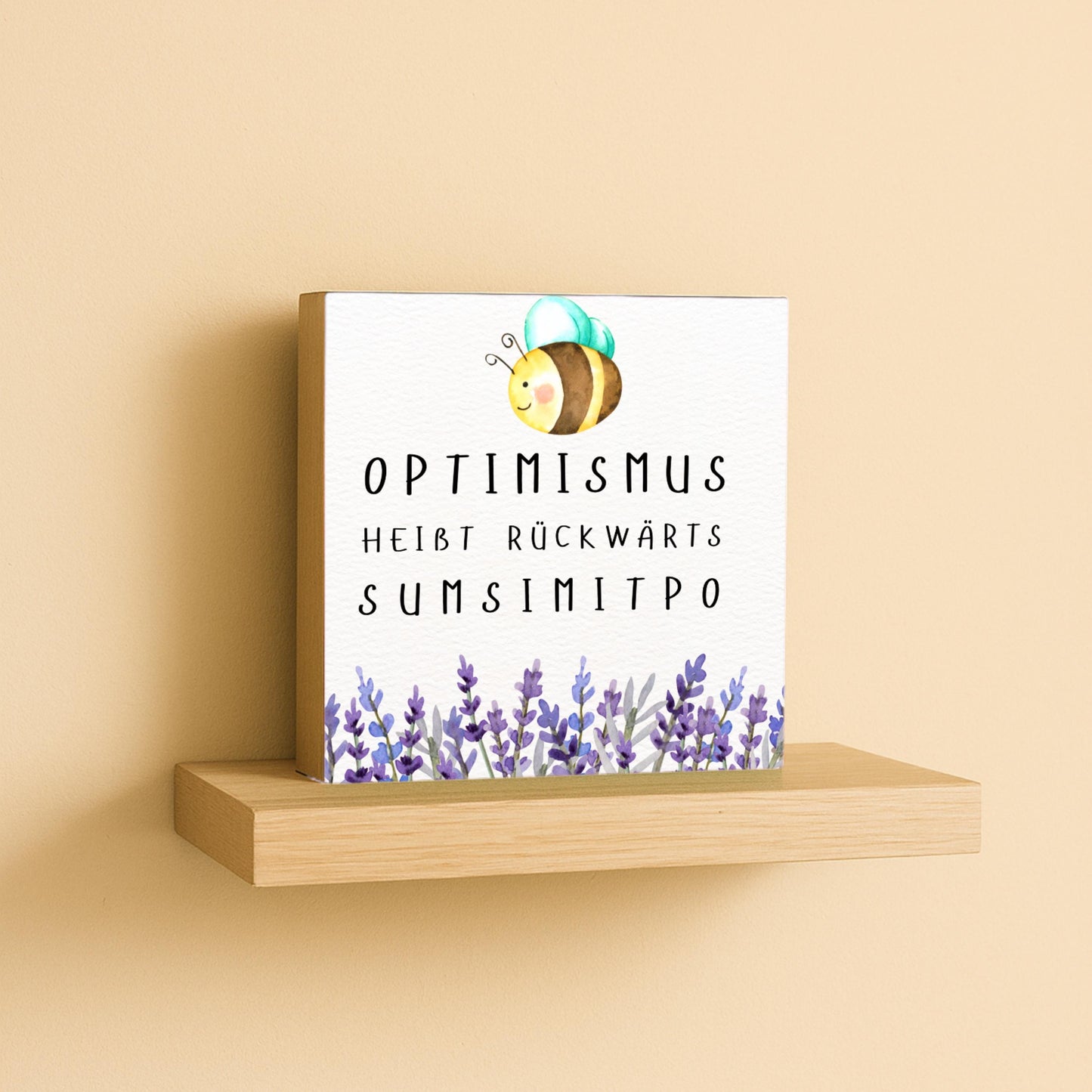Holzschild mit lustigem Spruch "Optimismus - Sumsimitpo" Geschenkidee für Freundin Kollegin oder zur Deko 10x10x2 cm Holzbild Mini Art Print