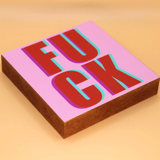 FUCK Holzbild – 10x10 cm Mini Art Print – Typografie Wanddeko zum Hinstellen & Aufhängen - lustige Geschenkidee - Holzbild mit Spruch