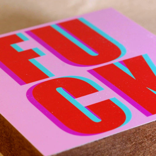 FUCK Holzbild – 10x10 cm Mini Art Print – Typografie Wanddeko zum Hinstellen & Aufhängen - lustige Geschenkidee - Holzbild mit Spruch