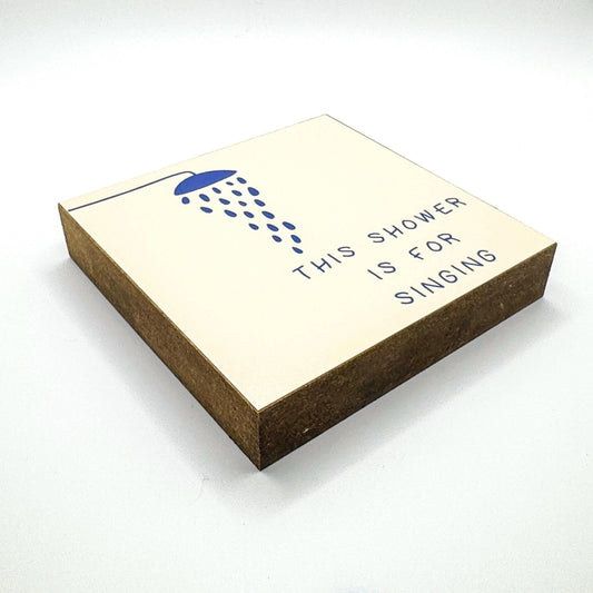 This Shower Is For Singing Holzbild – Lustiger Badezimmer Spruch – Mini Art Print 10x10 cm – Bad Deko Dusche Gäste WC Humor