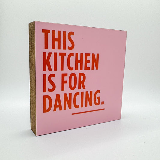 This Kitchen Is For Dancing Holzbild – 10x10 cm Holzschild – Lustige Küchen Deko Geschenk für Küche & Zuhause