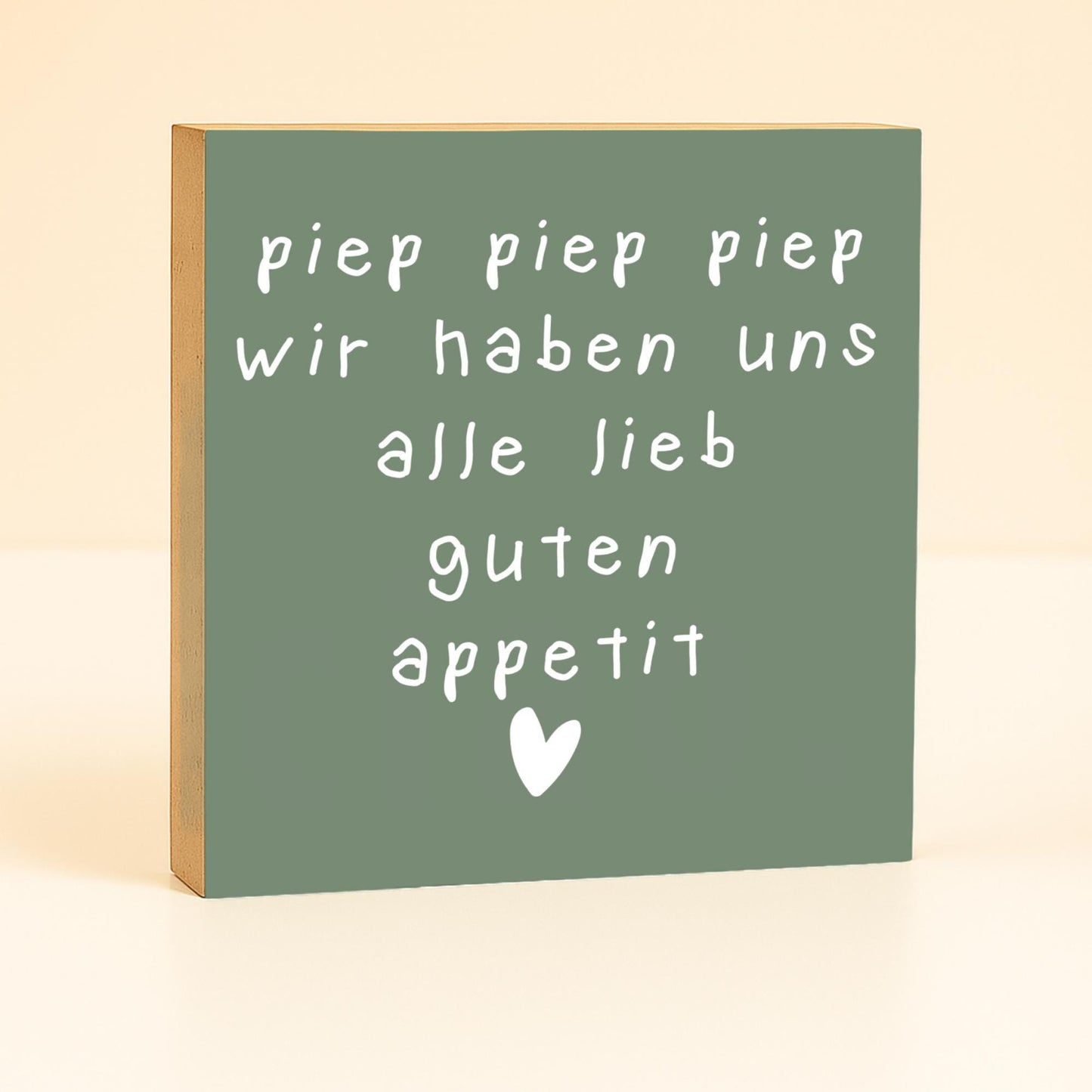 Holzschild mit Spruch –  piep piep piep guten Appetit – lustige Geschenkidee Freunde / Familie mit Kindern Deko Mini Holzbild 10x10 cm